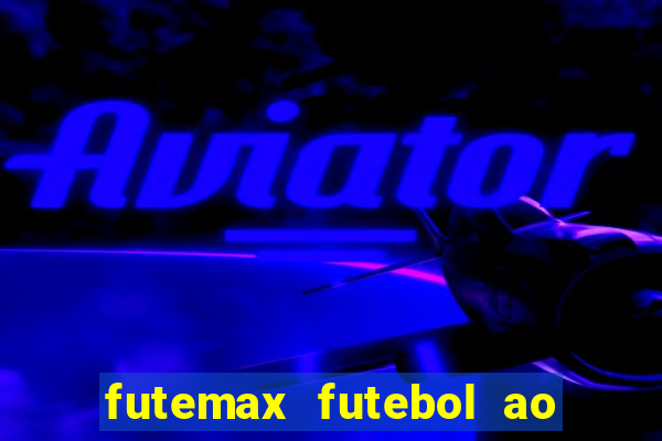 futemax futebol ao vivo real madrid