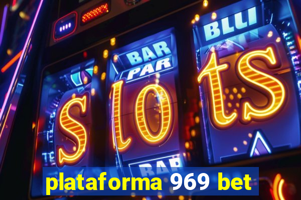 plataforma 969 bet