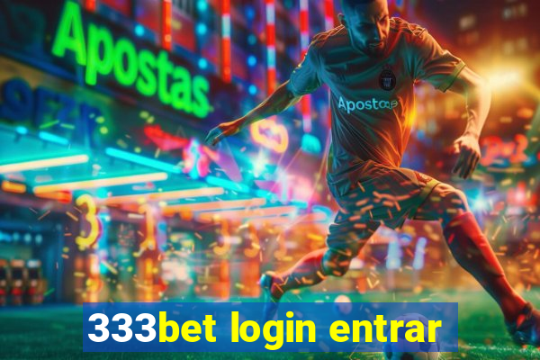 333bet login entrar