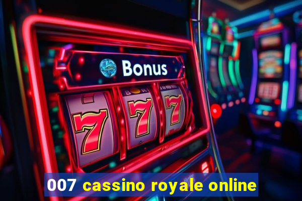 007 cassino royale online