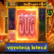 vovoteca loteca