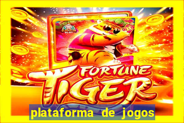 plataforma de jogos para ganhar dinheiro de verdade