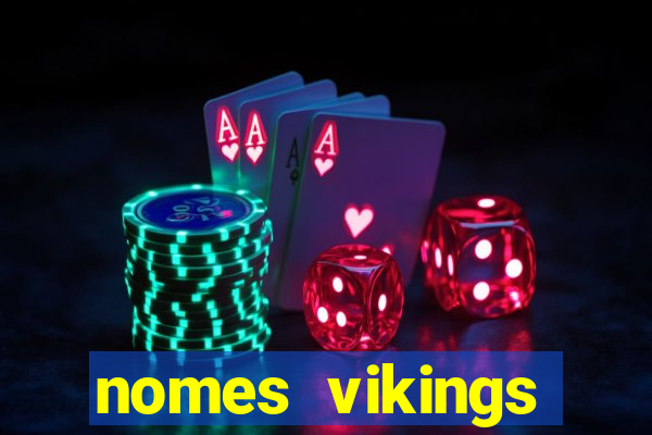 nomes vikings masculinos e significados