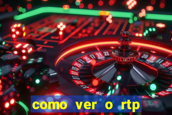 como ver o rtp dos slots