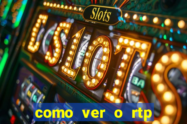 como ver o rtp dos slots