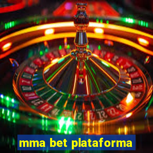 mma bet plataforma