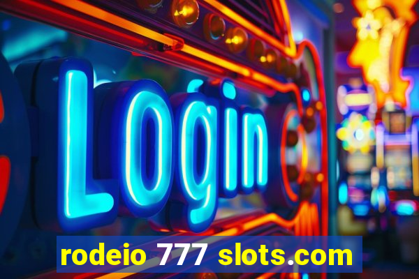 rodeio 777 slots.com