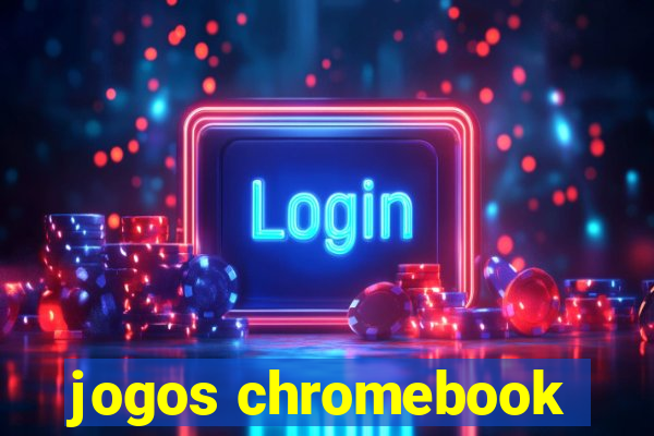 jogos chromebook