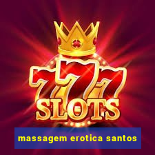 massagem erotica santos