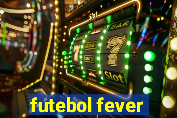 futebol fever