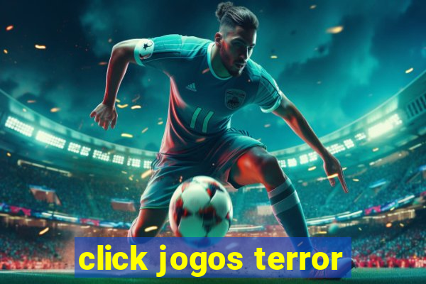 click jogos terror