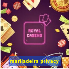 mariladeira privacy