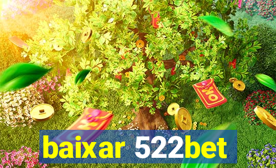 baixar 522bet