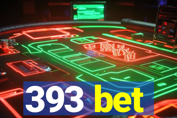 393 bet