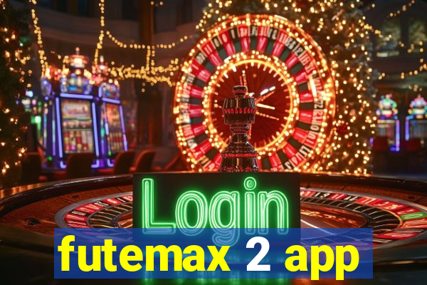 futemax 2 app