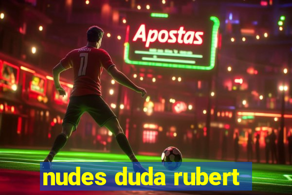 nudes duda rubert