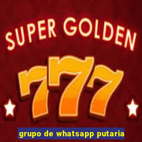 grupo de whatsapp putaria