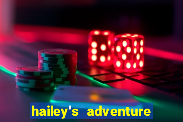 hailey's adventure mod unlimited money