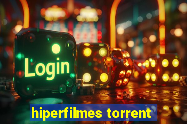 hiperfilmes torrent