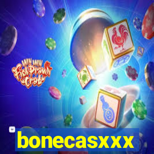 bonecasxxx