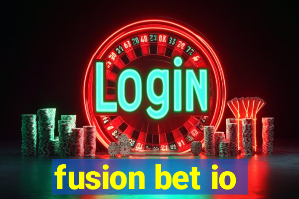 fusion bet io