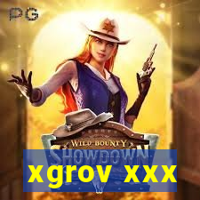 xgrov xxx