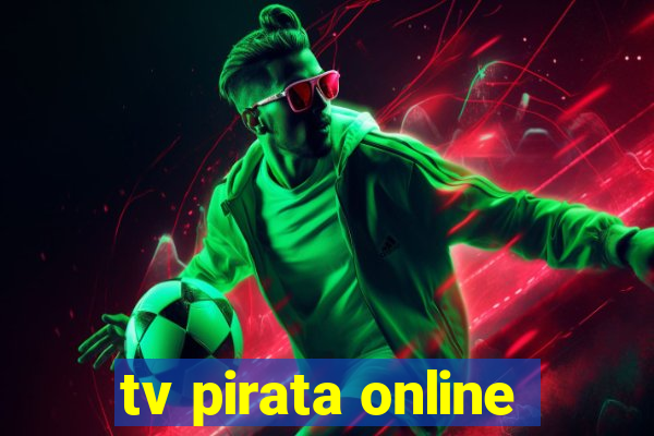 tv pirata online