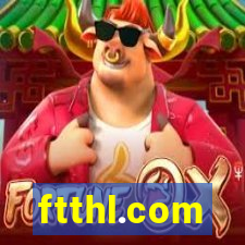 ftthl.com