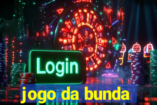 jogo da bunda