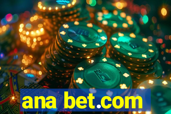 ana bet.com