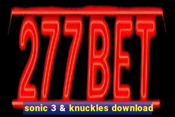 sonic 3 & knuckles download