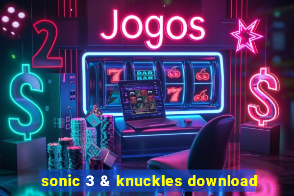 sonic 3 & knuckles download