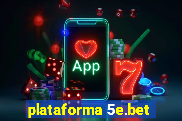 plataforma 5e.bet