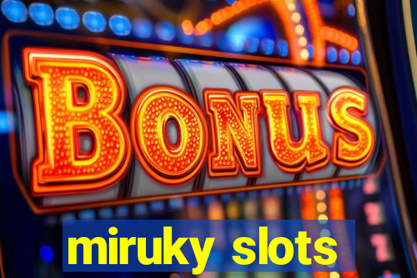 miruky slots