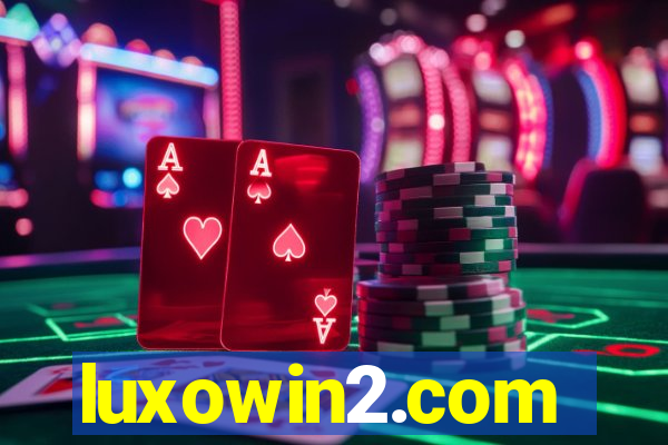 luxowin2.com