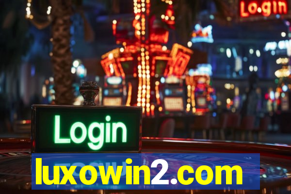 luxowin2.com