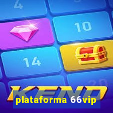 plataforma 66vip