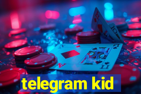 telegram kid