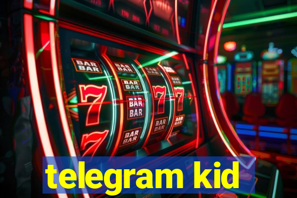 telegram kid