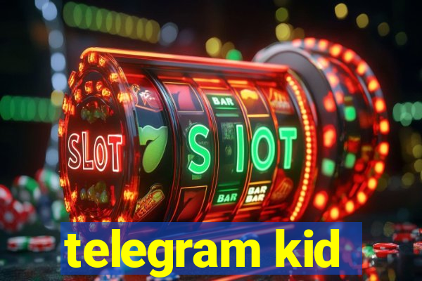 telegram kid