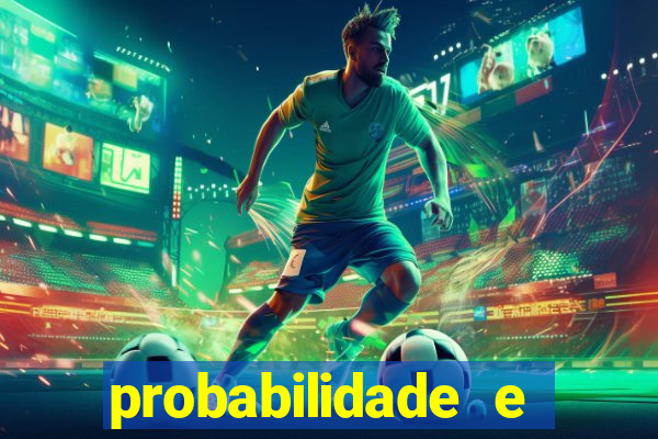 probabilidade e estatistica jogos de futebol