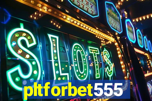 pltforbet555