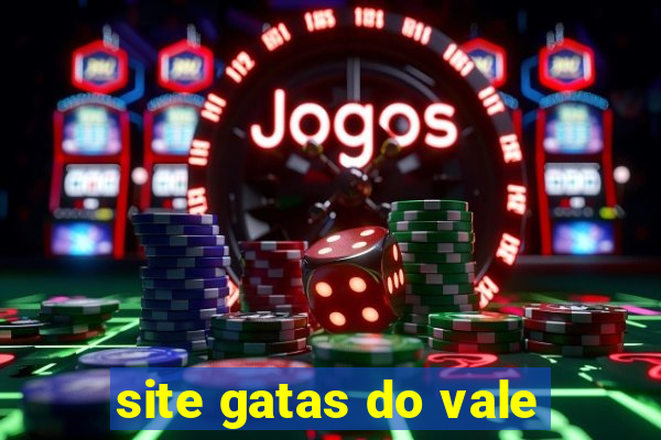 site gatas do vale