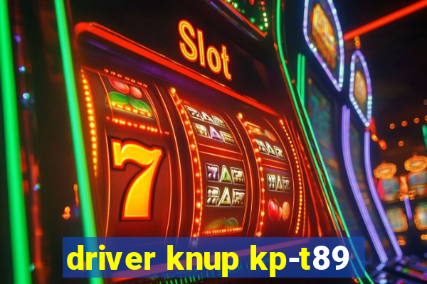 driver knup kp-t89