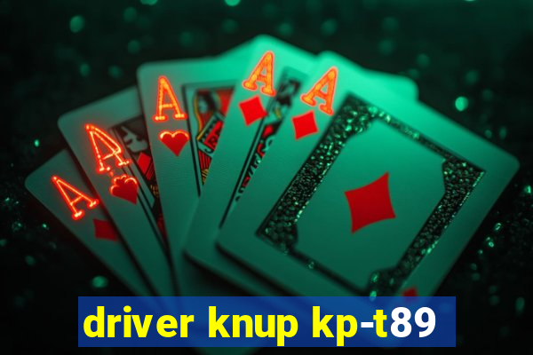 driver knup kp-t89