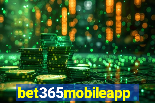 bet365mobileapp