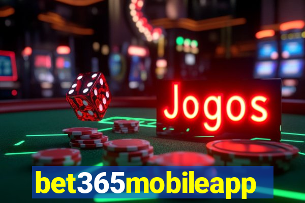 bet365mobileapp