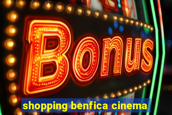 shopping benfica cinema