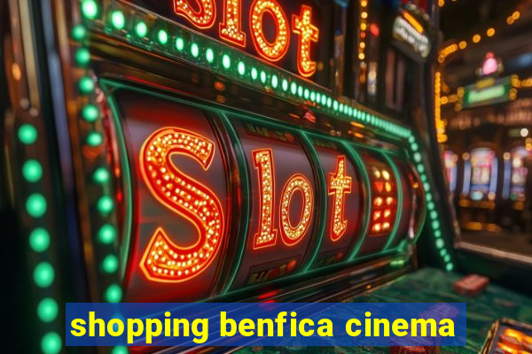 shopping benfica cinema