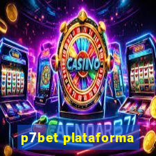 p7bet plataforma